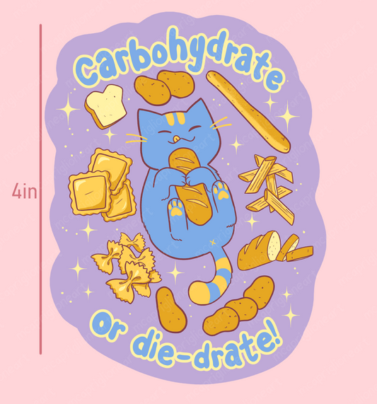 Carbohydrate or Die-drate 4" Sticker