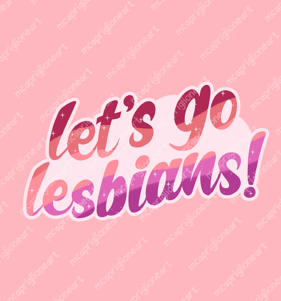 Let's Go Lesbians Sticker