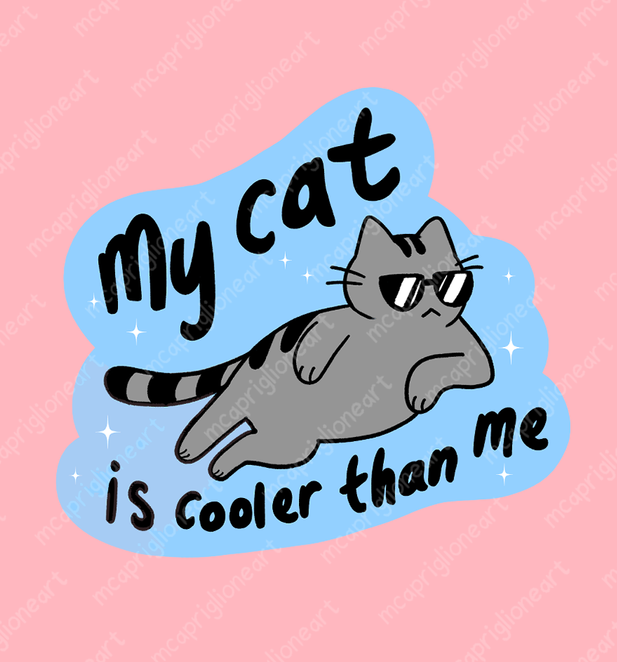 My Cat Is Cooler Than Me Sticker
