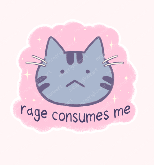 Rage Consumes Me Cat Sticker