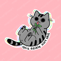 This Edible Ain't Sh*t Sticker