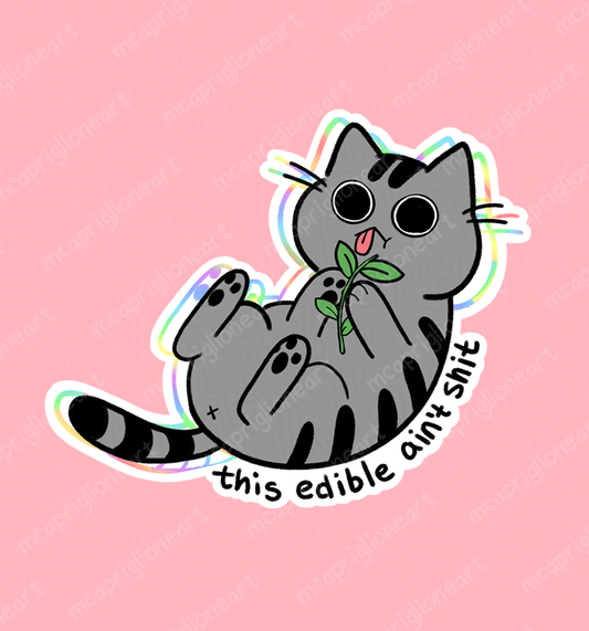 This Edible Ain't Sh*t Sticker