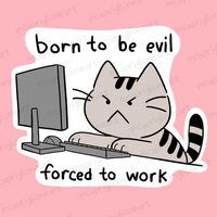 Born to Be Evil Sticker