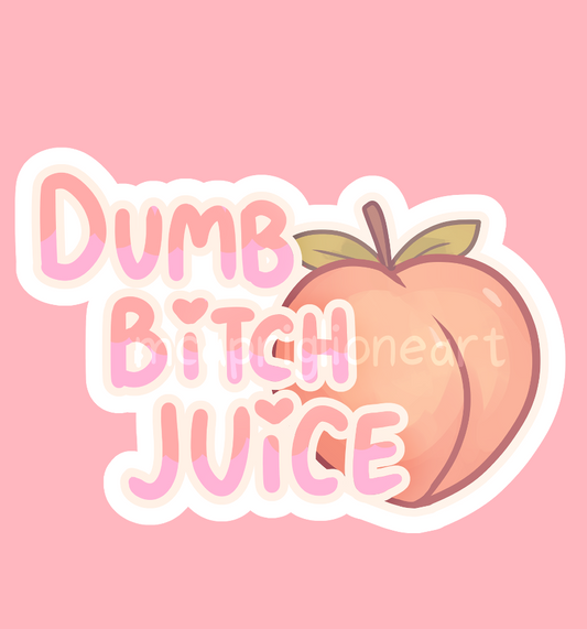 dumb b- juice sticker
