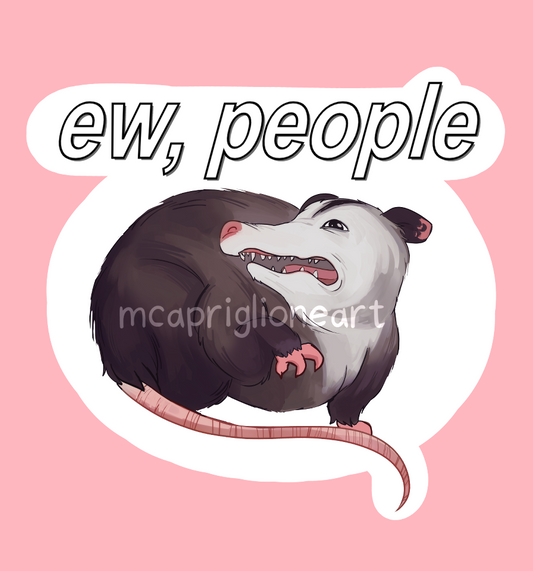 ew, people possum sticker