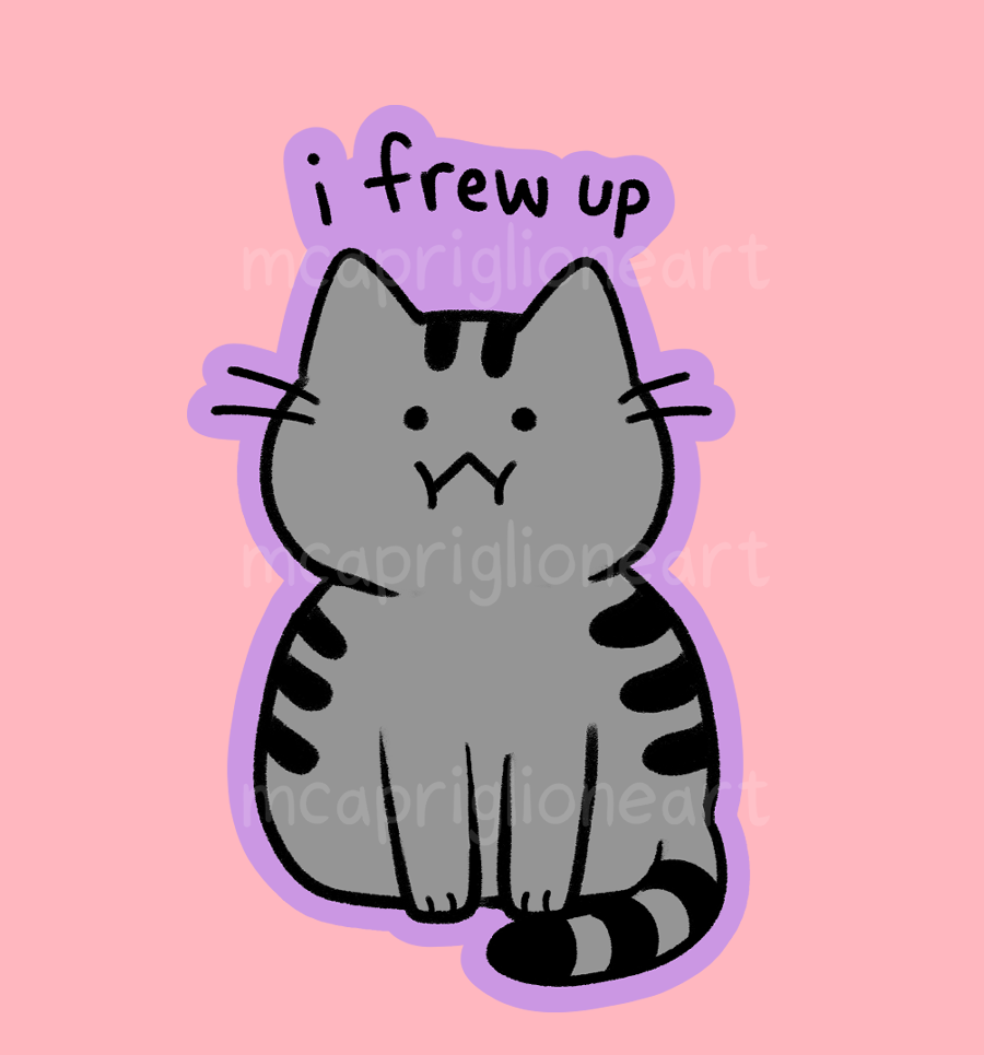 I Frew Up Cat Sticker