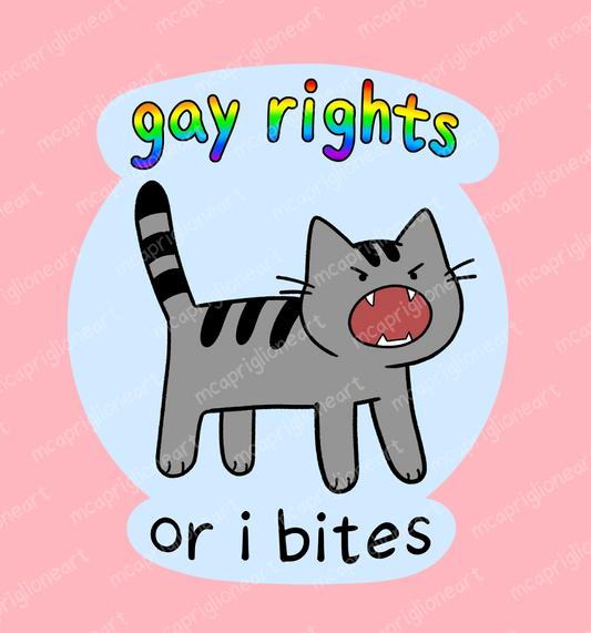 Gay Rights or I Bites Cat Sticker