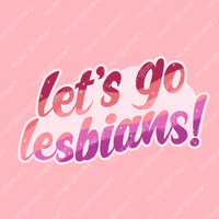 Let's Go Lesbians Sticker