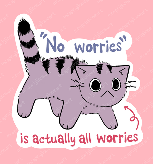 No Worries Sticker