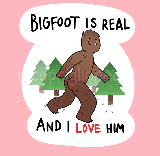 Bigfoot is Real Sticker