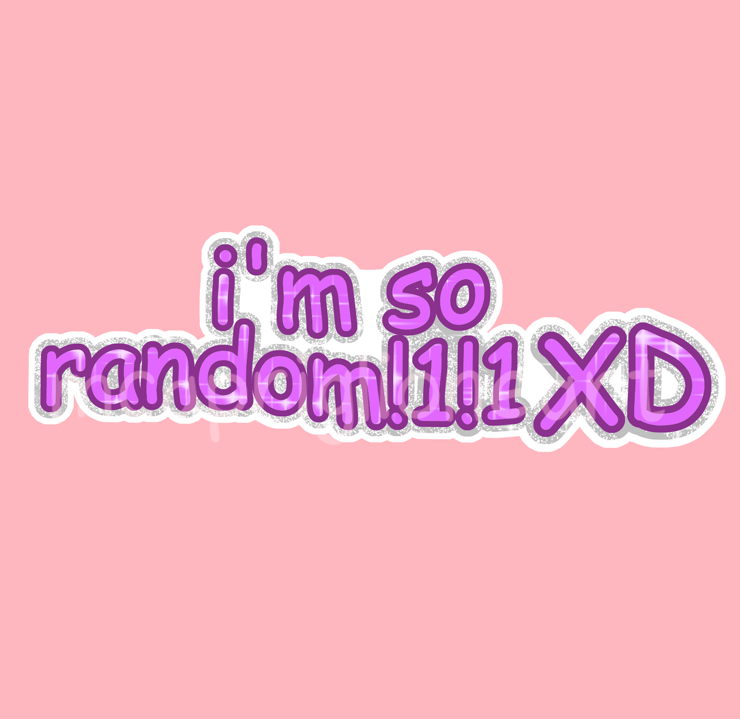 I'm So Random lol XD Sticker